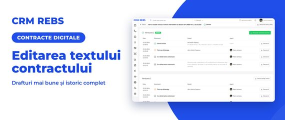 CRM REBS, contracte digitale: editarea textului contractului, drafturi mai bune și istoric complet