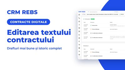 CRM REBS, contracte digitale: editarea textului contractului, drafturi mai bune și istoric complet